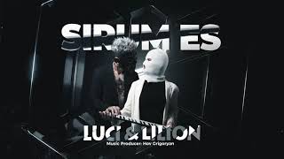 LUCI & LILION - SIRUM ES Prod By Hov Grigoryan (2021)