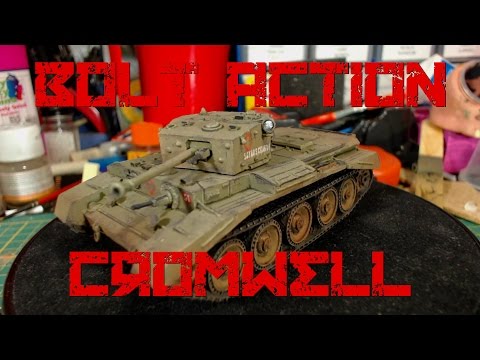 Painting a Bolt Action Cromwell