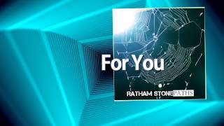 Ratham Stone - For You (original song)  Album: Paths