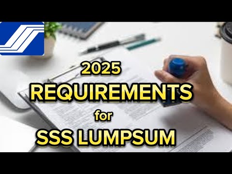 ✅SSS LUMPSUM REQUIREMENTS 2025 | TARA PAG USAPAN NATIN!
