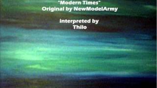New Model Army´s "Modern Times"  interpreted by Thilo