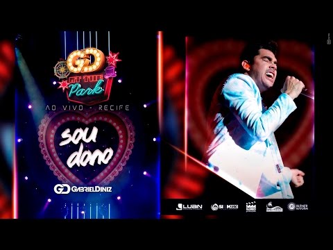 Do Seu Coração Sou Dono - Gabriel Diniz