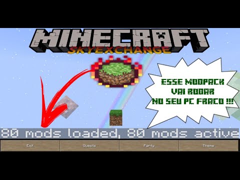 ESSE MODPACK VAI RODAR EM SEU PC FRACO !!! SKYEXCHANGE
