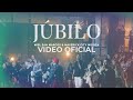 JUBILO - Miel San Marcos & Maverick City Musica - Video oficial