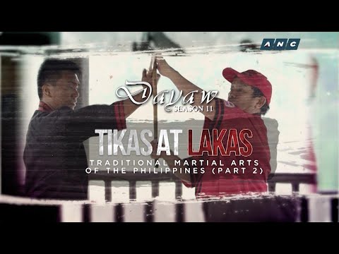 LOREN LEGARDA: Dayaw Season 11 Episode 5 - "Tikas at Lakas" (Traditional Martial arts part 2)