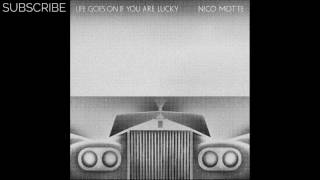 Nico Motte - Life Goes On If You Are Lucky (D.K. Remix)