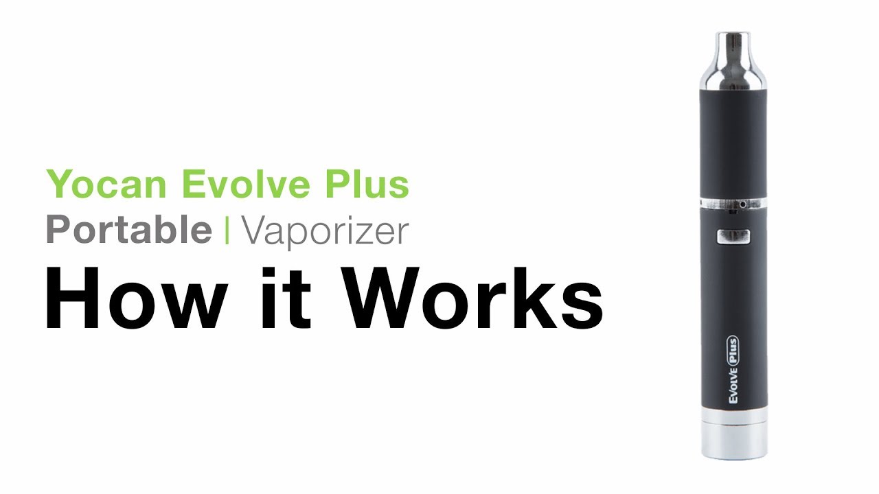 Yocan Evolve Plus Tutorial