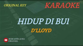 Download lagu HIDUP DI BUI - D'LLOYD (KARAOKE) ORIGINAL KEY__BUDI AURA AURA COVER mp3 Download lagu HIDUP DI BUI - D'LLOYD (KARAOKE) ORIGINAL KEY__BUDI AURA AURA COVER mp3
