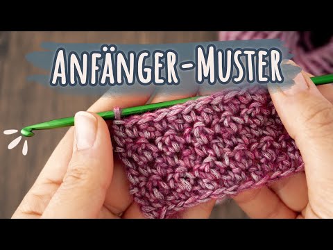 Dein erstes Häkelmuster für Decken, Schals und Co!