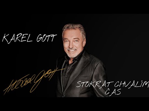Karel Gott STOKRÁT CHVÁLÍM ČAS-Vzpomínka