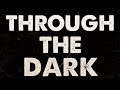 One Direction - Through The Dark Lyric Video