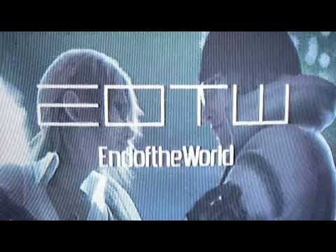 Video thumbnail for END OF THE WORLD
