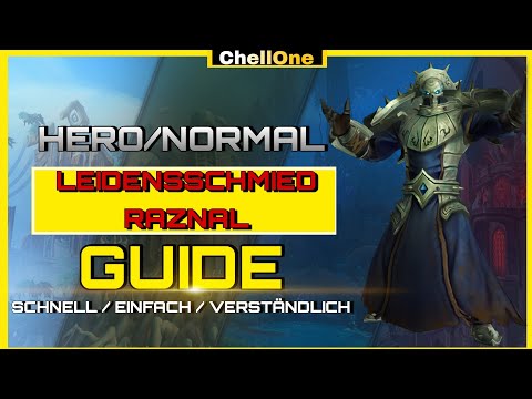 Leidensschmied Raznal Heroisch/Normal Deutscher Schnell Guide. Einfach Erklärt [World of Warcraft]
