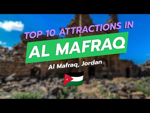 Top 10 Attractions in Al Mafraq, Jordan 🌍✨