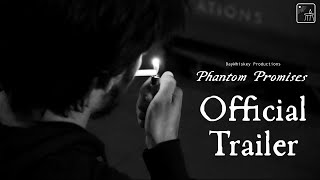 Phantom Promises | Official teaser trailer (English)