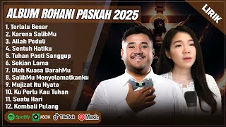Download lagu TERLALU BESAR - MARIA SHANDI FEAT. MIKE MOHEDE FULL ALBUM (LIRIK) | LAGU ROHANI PASKAH TERBARU 2025 mp3 Download lagu TERLALU BESAR - MARIA SHANDI FEAT. MIKE MOHEDE FULL ALBUM (LIRIK) | LAGU ROHANI PASKAH TERBARU 2025 mp3