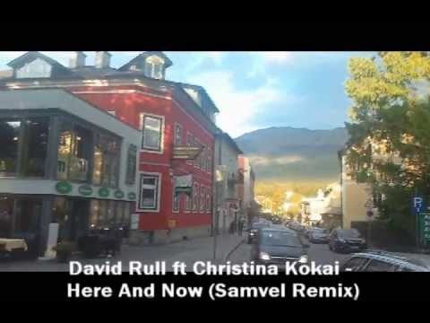 David Rull ft Christina Kokai - Here & Now (Samvel Remix)