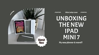 Unboxing the NEW iPad mini 7 | Busy Wife, Mom & Business Owner's Ultimate Device for Productivity!