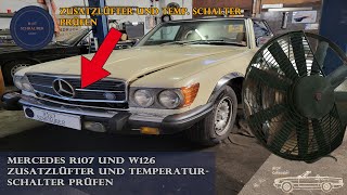 Mercedes R107/W126: Diagnostyka wentylatora dodatkowego i czujnika temperatury