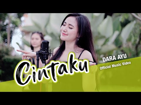 Dara Ayu - Cintaku | Dalam Sepiku Kaulah Candaku (Official Music Video)