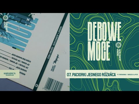Skorup & JazBrothers - Paciorki jednego różańca feat. Forevayang | DĘBOWE MOCE (official audio)