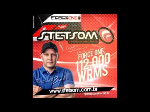 Stetsom Force One - Dj André Zanella