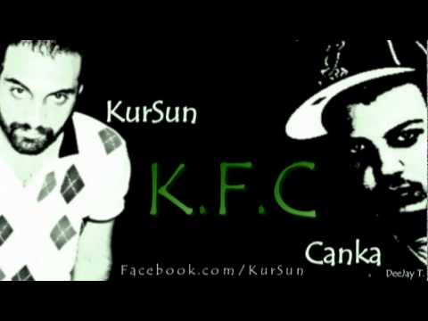 KurSun & Canka - K.F.C. (Rüyalar Göreceksin 2011)