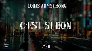 C&#39;est si bon - Louis Armstrong (LYRICS) | Django Music