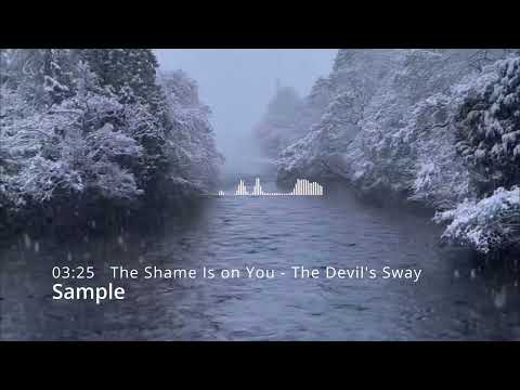 The Shame Is on You - The Devil's Sway