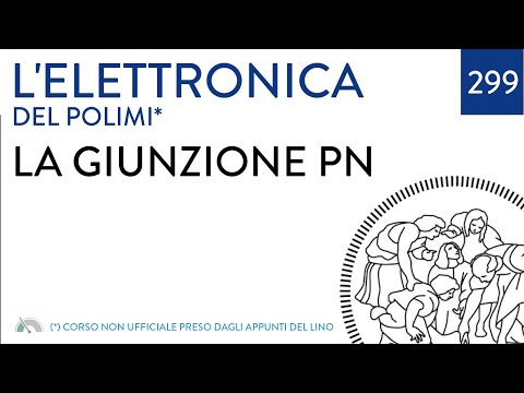 La giunzione PN  - L'elettronica del poli - video 299