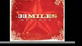 33Miles - O Come O Come Emmanuel