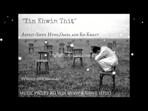 Myanmar New Yin Kwin Thit - Shwe Htoo Song 2013