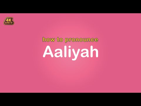 how to pronounce Aaliyah 【Name】