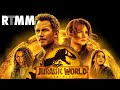 Jurassic World: Dominion - RTMM