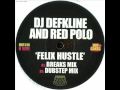 DJ Defkline and Red Polo - Felix hustle (breaks mix ...