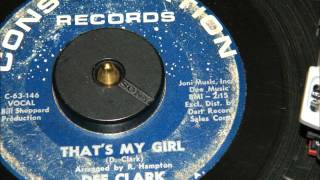 Dee Clark   That&#39;s My Girl