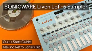 Video thumbnail for Sonicware Liven Lofi-6 Quick Start Guide - How to Make Retro Lofi Music by ChrisLody