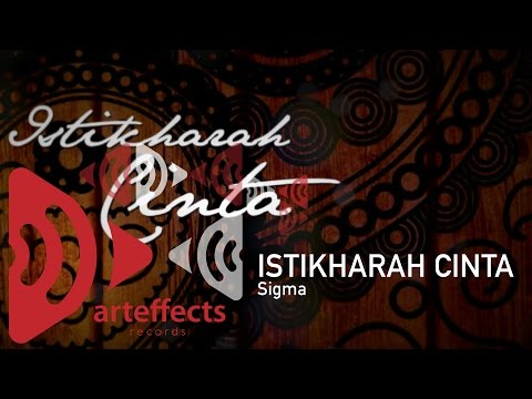 Sigma - Istikharah Cinta (Official Lyric Video)