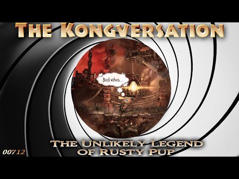 The Kongversation 712 - The Unlikely Legend of Rusty Pup