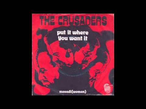 Put It Where You Want It - The Crusaders (1971)