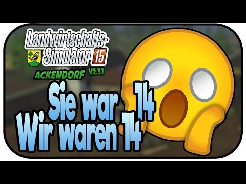 Sie war 14 Wir waren 14 - LS15 Ackendorf 2.3.1 #181- Lets Play Landwirtschaft Simulator 15 Deutsch