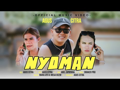 AGUS CITRA -NYOMAN-|| Official Musik Video