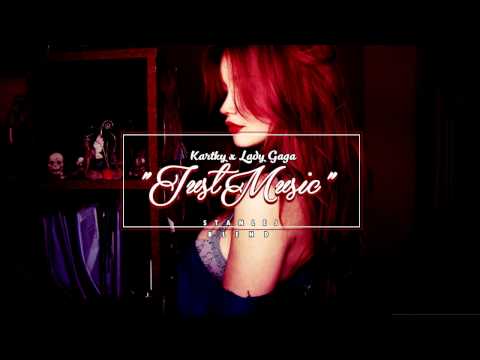 09. Kartky x Lady Gaga - Just Music (Stanlej Blend)