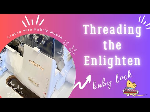 Threading the baby lock Enlighten | A Walk Through