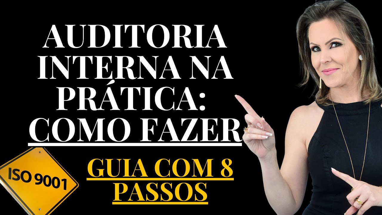 COMO FAZER UMA AUDITORIA INTERNA: GUIA PASSO A PASSO!