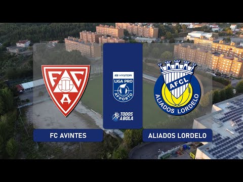 DIRETO | FC AVINTES vs ALIADOS LORDELO