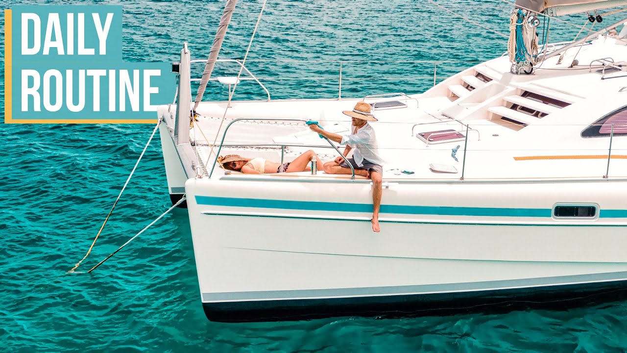 BACK TO BOAT LIFE (our daily routine on the sea)