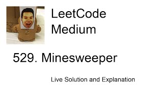 YouTube video '529. Minesweeper (python) (Leetcode Medium)'