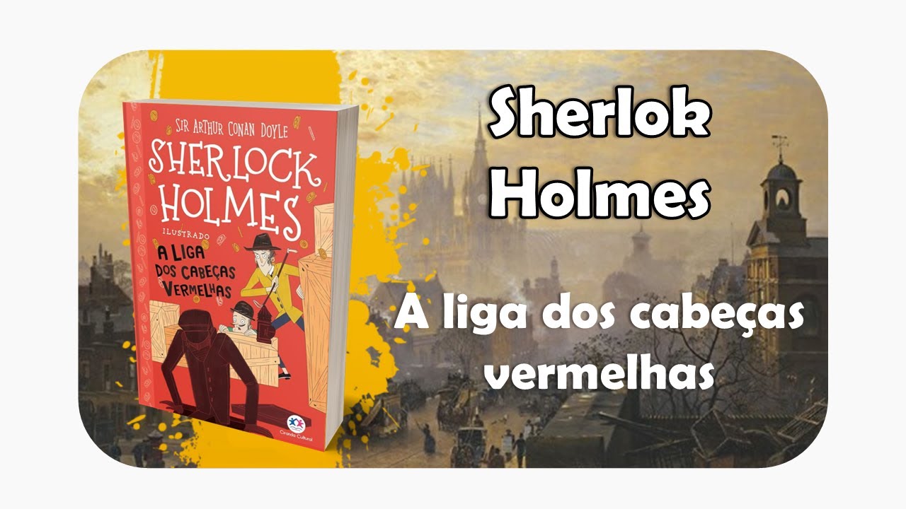 Um caso de identidade - As aventuras de Sherlock Holmes- Arthur c Doyle - #OuçaCultura