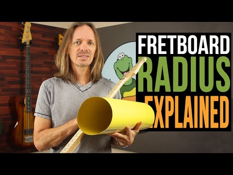 Fretboard Radius Explained